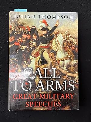 Imagen del vendedor de Call to Arms: Great Military Speeches a la venta por George Strange's Bookmart