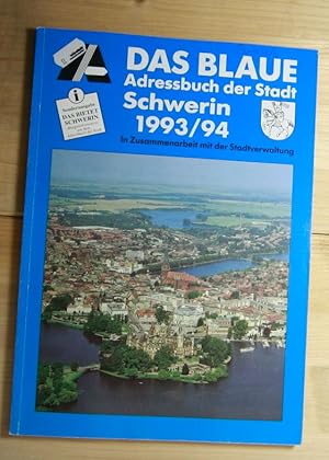 Das blaue Adressbuch der Stadt Schwerin. Ausgabe 1993/94. In Zusammenarbeit mit der Stadtverwaltung.