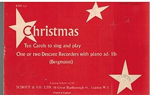 Imagen del vendedor de CHRISTMAS - 10 CAROLS TO SING AND PLAY One or Two Descant Recorders with Piano Ad Lib. Edition 10736 a la venta por The Avocado Pit