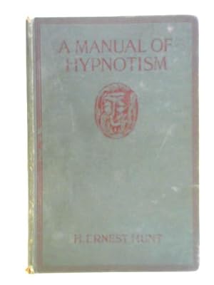 Bild des Verkufers fr A Manual of Hypnotism zum Verkauf von World of Rare Books