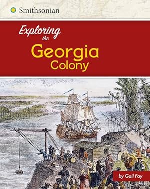 Imagen del vendedor de Exploring the Georgia Colony a la venta por GreatBookPrices