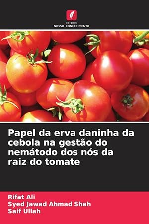 Bild des Verkufers fr Papel da erva daninha da cebola na gesto do nemtodo dos ns da raiz do tomate zum Verkauf von moluna