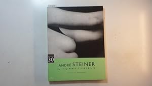 Imagen del vendedor de Andr Steiner : l' homme curieux ; (exposition Muse Sainte-Croix, Poitiers, janvier  avril 2000) a la venta por Gebrauchtbcherlogistik  H.J. Lauterbach