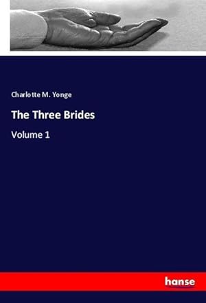 Bild des Verkufers fr The Three Brides: Volume 1 zum Verkauf von Rheinberg-Buch Andreas Meier eK