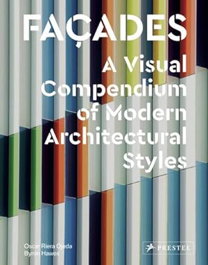 Bild des Verkufers fr Facades (engl.): A Visual Compendium of Modern Architectural Styles zum Verkauf von Rheinberg-Buch Andreas Meier eK