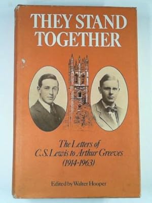 Seller image for They stand together: The letters of C S Lewis to Arthur Greeves 1914-1963 for sale by Cotswold Internet Books