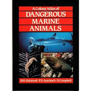 Immagine del venditore per A Colour Atlas of Dangerous Marine Animals venduto da Buteo Books