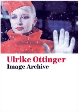 Bild des Verkufers fr Ulrike Ottinger Image Archive 1970   2005 zum Verkauf von Classikon - Kunst & Wissen e. K.