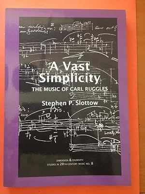 Immagine del venditore per A Vast Simplicity: The Music of Carl Ruggles venduto da Libreria Anticuaria Camino de Santiago
