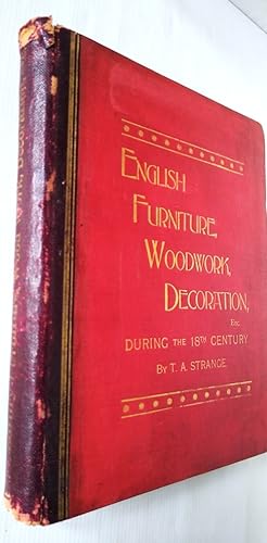 English Furniture, Decoration, Woodwork and Allied Arts during the last half ofhte Seventeenth Ce...