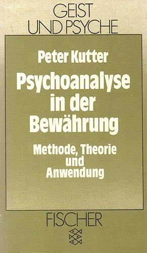 Psychoanalyse in der Bewährung: Methode, Theorie und Anwendung