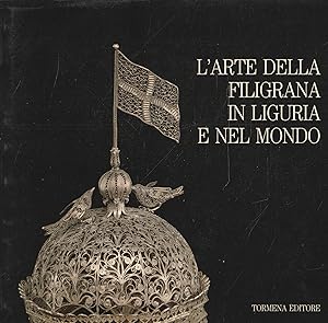 Seller image for L'arte della filigrana in Liguria e nel mondo for sale by Messinissa libri