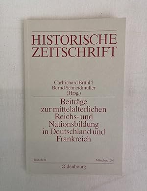 Historische Zeitschrift / Beiheft ; N.F., Bd. 24. Beiträge zur mittelalterlichen Reichs- und Nati...