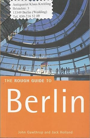 The Rough Guide to Berlin. With additional contributions by Andrew Roth