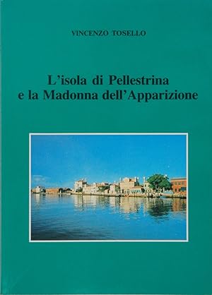 Seller image for L'isola di Pellestrina e la Madonna dell'Apparizione for sale by FABRISLIBRIS