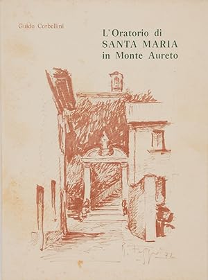 Seller image for L'Oratorio di Santa Maria in Monte Aureto for sale by FABRISLIBRIS