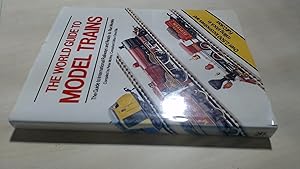 Seller image for The World Guide To Model Trains for sale by BoundlessBookstore