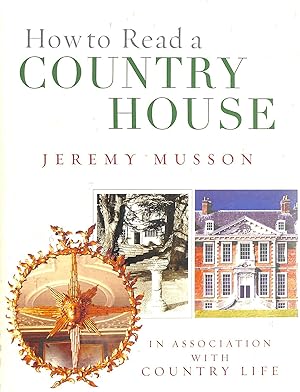 How To Read A Country House