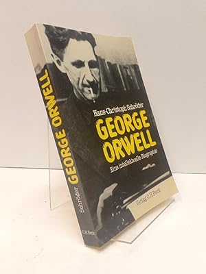 George Orwell. Eine intellektuelle Biographie.