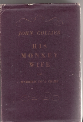 Image du vendeur pour His Monkey Wife or, Married To A Chimp mis en vente par COLD TONNAGE BOOKS
