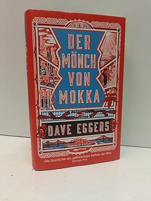 Der Mönch von Mokka. Aus dem Englischen von Ulrike Wasel und Klaus Timmermann.