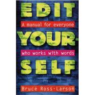 Seller image for Edit Yourself : A Manual for Everyone Who Works with Words for sale by eCampus