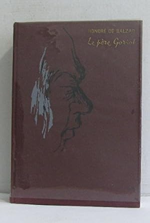 Immagine del venditore per BALZAC, "" LE PERE GORIOT "" venduto da Ammareal