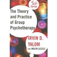 Seller image for The Theory and Practice Of Group Psychotherapy for sale by eCampus