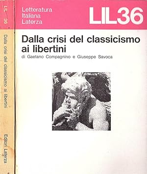 Bild des Verkufers fr Dalla crisi del classicismo ai libertini zum Verkauf von Biblioteca di Babele