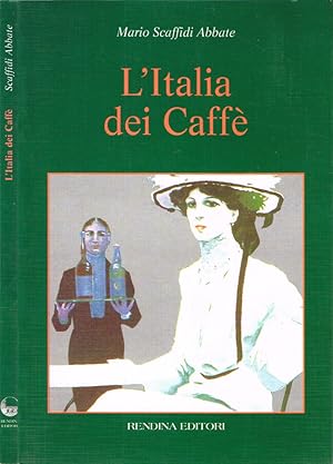 Bild des Verkufers fr L'Italia dei Caff zum Verkauf von Biblioteca di Babele