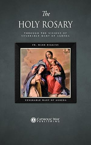 Immagine del venditore per The Holy Rosary through the Visions of Venerable Mary of Agreda venduto da moluna
