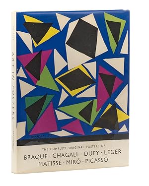 The Complete Original Posters of Braque-Chagall-Dufy-Léger-Matisse-Miró-Picasso