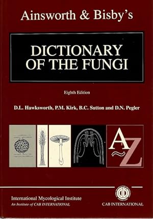 Bild des Verkufers fr Ainsworth & Bisby's Dictionary of the Fungi zum Verkauf von PEMBERLEY NATURAL HISTORY BOOKS BA, ABA