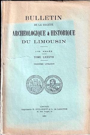 BULLETIN DE LA SOCIETE ARCHEOLOGIQUE ET HISTORIQUE DU LIMOUSIN 115° année