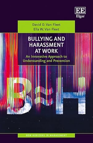 Image du vendeur pour Bullying and Harassment at Work : An Innovative Approach to Understanding and Prevention mis en vente par GreatBookPrices