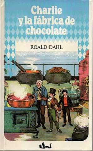 Imagen del vendedor de CHARLIE Y LA FBRICA DE CHOCOLATE. a la venta por Books Never Die