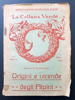 Origini e vicende degli alpini. 15 Ottobre 1872 - 1922.