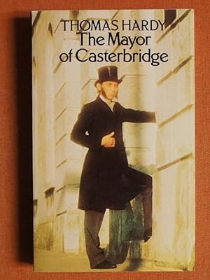 Bild des Verkufers fr Life and Death of the Mayor of Casterbridge: A Story of a Man of Character zum Verkauf von GuthrieBooks