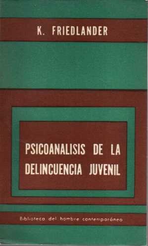 Imagen del vendedor de PSICOANLISIS DE LA DELINCUENCIA JUVENIL. a la venta por Books Never Die