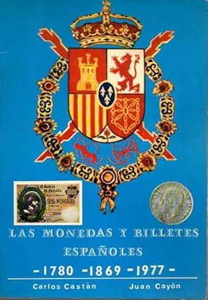 Imagen del vendedor de LAS MONEDAS Y BILLETES ESPAOLES. 1780-1869-1977. a la venta por Books Never Die
