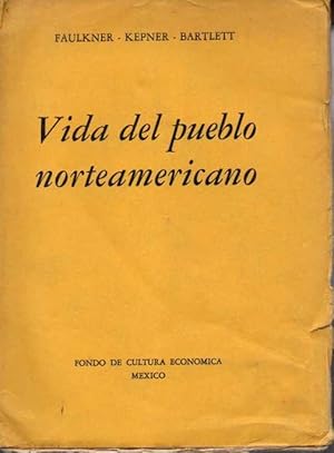 Imagen del vendedor de VIDA DEL PUEBLO NORTEAMERICANO. a la venta por Books Never Die