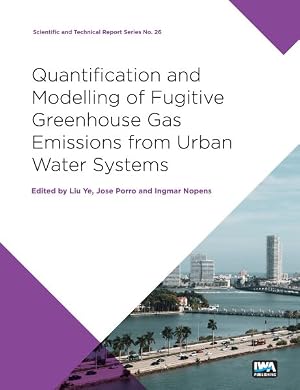 Immagine del venditore per Quantification and Modelling of Fugitive Greenhouse Gas Emissions from Urban Water Systems : A Report from the IWA Task Group on GHG venduto da GreatBookPricesUK