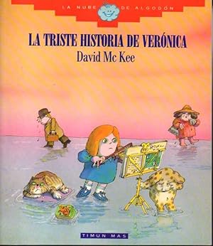 Bild des Verkufers fr LA TRISTE HISTORIA DE VERONICA. zum Verkauf von Books Never Die