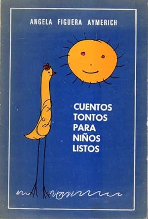 Seller image for CUENTOS TONTOS PARA NIOS LISTOS. for sale by Books Never Die