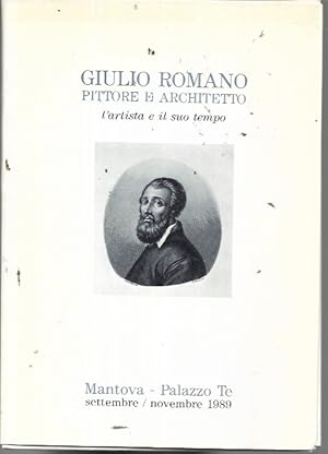 Seller image for Giulio Romano pittore e architetto: l'artista e il suo tempo (Mantova - Palazzo Te: settembre / novembre 1989) for sale by Bookfeathers, LLC