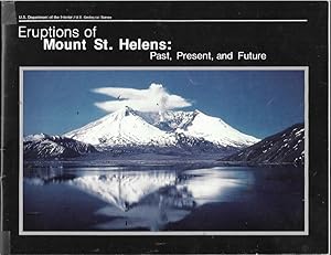 Bild des Verkufers fr Eruptions of Mount St. Helens: Past, Present & Future zum Verkauf von Bookfeathers, LLC