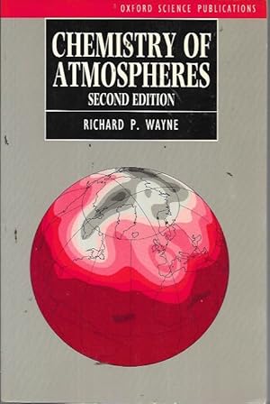 Immagine del venditore per Chemistry of Atmospheres: An Introduction to the Chemistry of the Atmospheres of Earth, the Planets, and Their Satellites venduto da Bookfeathers, LLC