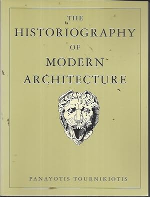 Immagine del venditore per The Historiography of Modern Architecture (The MIT Press) venduto da Bookfeathers, LLC