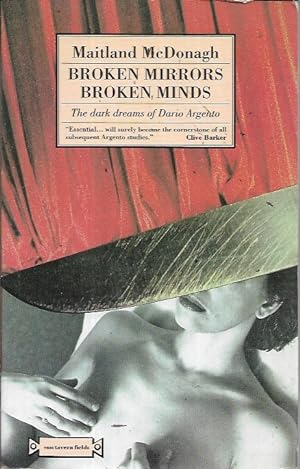 Bild des Verkufers fr Broken Mirrors/Broken Minds: Dark Dreams of Dario Argento zum Verkauf von Bookfeathers, LLC