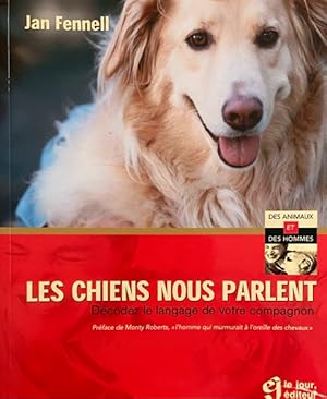 Seller image for Les chiens nous parlent Dcodez le langage de votre compagnon (French Edition) for sale by Livres Norrois